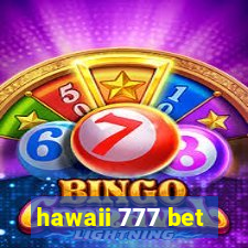 hawaii 777 bet